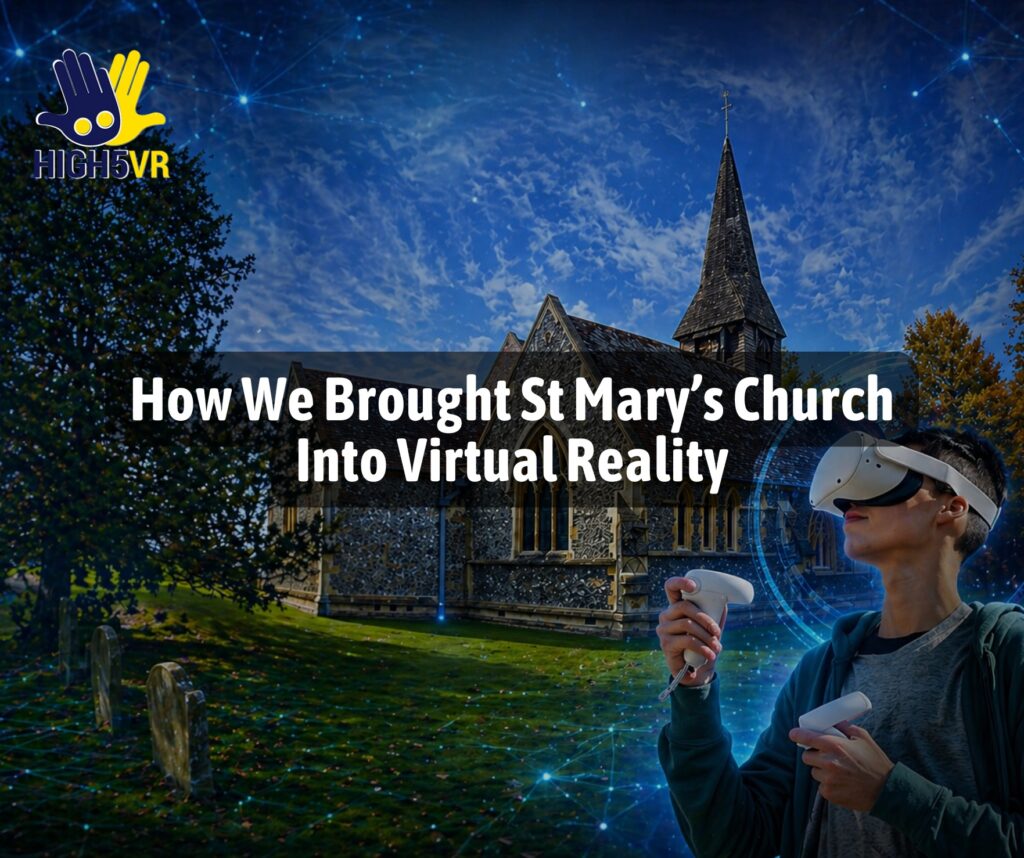 How We Brought St Mary’s Church Into Virtual Reality